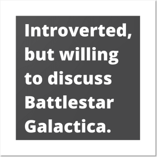 Introverted, but willing to discuss Battlestar Galactica. Posters and Art